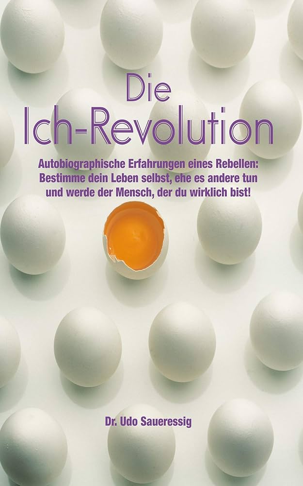 Buchcover: Die Ich-Revolution von Dr. Udo Saueressig